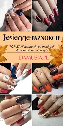 Manicure z Motywem Jesieni – TOP 27 Niesamowitych Inspiracji na Jesienne Paznokcie