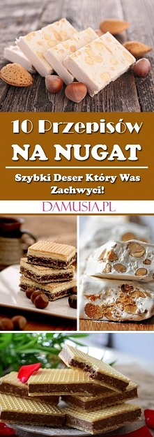 10 Przepisów na Domowy Nugat – Szybki Deser Który Was Zachwyci!