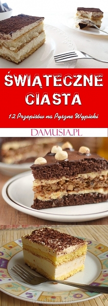 TOP 12 Przepisów na Świąteczne Ciasta – Proste i Smaczne!