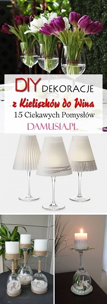 DIY Dekoracje z Kieliszków do Wina: TOP 15 Ciekawych Inspiracji
