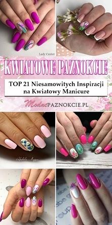 Modne Paznokcie w Kwiaty – TOP 21 Niesamowitych Inspiracji na Kwiatowy Manicure