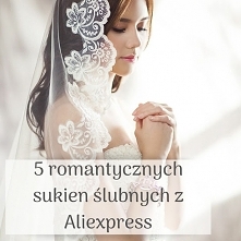 5 romantycznych sukien ślubnych z Aliexpress