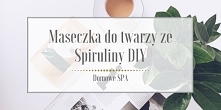 Dawno obiecałam Wam, że pojawią się na blogu wpisy z przepisami na domowe, naturalne kosmetyki DIY. Teraz korzystając z okazji, że mam nieco czasu właśnie taki wpis dla Was przy...