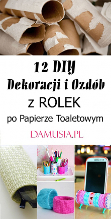 12 DIY Dekoracji i Ozdób z Rolek po Papierze Toaletowym