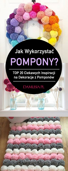 Jak Wykorzystać Pompony? – TOP 20 Ciekawych Inspiracji na Dekoracje z Pomponów