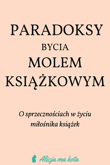 Paradoksy bycia molem książ...