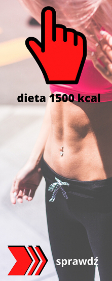 Dieta 1500 kcal - kliknij i sprawdź