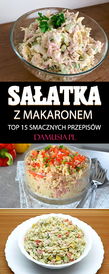 Sałatka z Makaronem w 15 Wariantach – Wybierz Najlepszy Przepis na Sałatkę z Makaronem dla Siebie