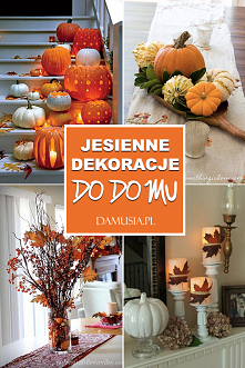 Jesienne Dekoracje do Domu – TOP 20 Inspiracji i Pomysłów