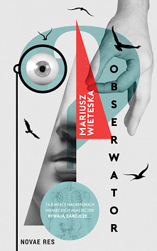 O książce Mariusza Wieteski pod tytułem „Obserwator” napisać można bardzo wiele. Ale na pewno nie to, że jest nudna. Jest to nieszablonowy, surrealistyczny kryminał, w którym gł...