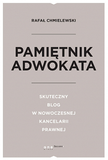 Uważam, że ta książka jest zarazem bardzo specjalistyczna, jak i bardzo uniwersalna. Mój przyszły blog z pewnością nie będzie dotyczył tematyki prawnej, ale dzięki tej książce d...