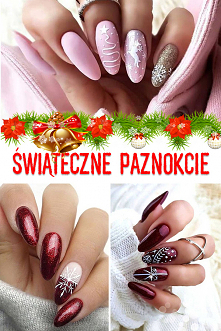 Świąteczne Paznokcie w Modnej Odsłonie – TOP 27 Inspiracji na Stylowy Manicure na Święta