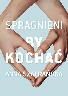 Spragnieni by kochać