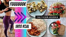 Foodbook 1800 kcal. Cały dzień jedzenia. 4 przepisy