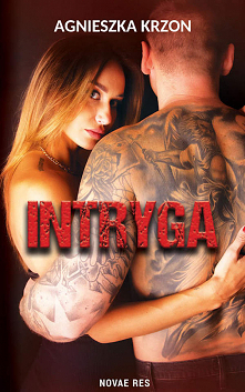 „Intryga” Agnieszki Krzon jest dla mnie książką zagadką. Przede wszystkim dlatego, że nie do końca wiem, co powinnam o niej myśleć. Nie wiem jakie uczucia we mnie wywołuje i naw...