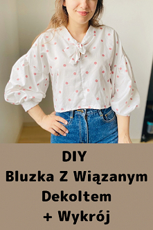 jak uszyć bluzkę , szycie ubrań , szycie krok po kroku , jak uszyć bluzkę z rękawami