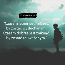 Czasem lepiej jest milczeć... - WielkieSłowa.pl - Najlepsze cytaty w Internecie
Cytaty, sentencje i aforyzmy, które odmienią Twój dzień