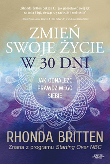 Zmień swoje życie w 30 dni / Rhonda Britten  Ebook 