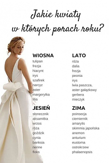 Kwiaty na 4 pory roku - SlubNaGlowie.pl
Są odzwierciedleniem stylu, na który zdecydowała się para młoda, symbolem konkretnych uczuć, ale także wyrazem jedności z naturą i dostos...