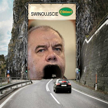 TUNEL
Jak to wiemy z prasowych informacji wielu,
rząd nie dofinansował budowy tunelu,
choć się pan premier chwalił, z bardzo dumną miną,
że dzięki PIS możemy przejechać pod Świn...