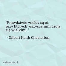 Cytat - Gilbert Keith Chesterton