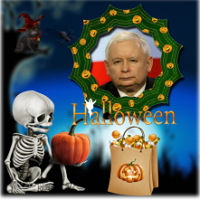 Jarosławowi K. na Halloween ....

TWÓJ STRACH JEST WIĘKSZY NIŻ MÓJ
Cóż ci się stało prezesie ? Coś tam wyziera zza płota ?
Do okna znowu cię "niesie" ? - to ja twa cha...