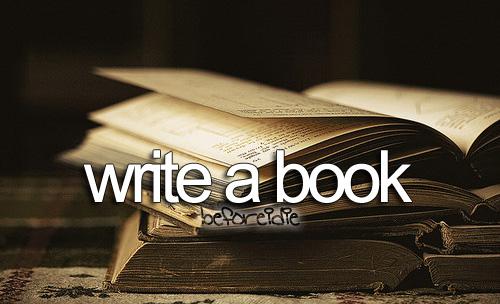 WRITE A BOOK!
