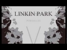 Linkin Park - Powerless