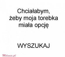 chyba każda z nas by ta chc...