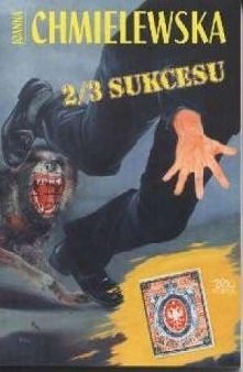 Joanna Chmielewska "2/3 sukcesu" - w ogóle polecam całą serię o Janeczce i Pawełku :D