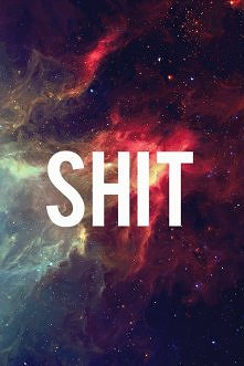 SHIT