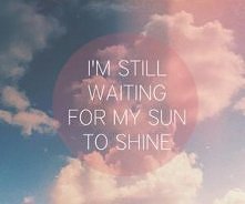 waiting for sun <3