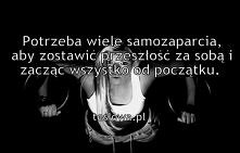 Nie zapominaj o tym co było, ale też nie przeżywaj tego na nowo.