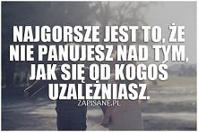 Najgorsze jest to...