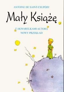 "Mały Książę" Antoine de Saint-Exupéry