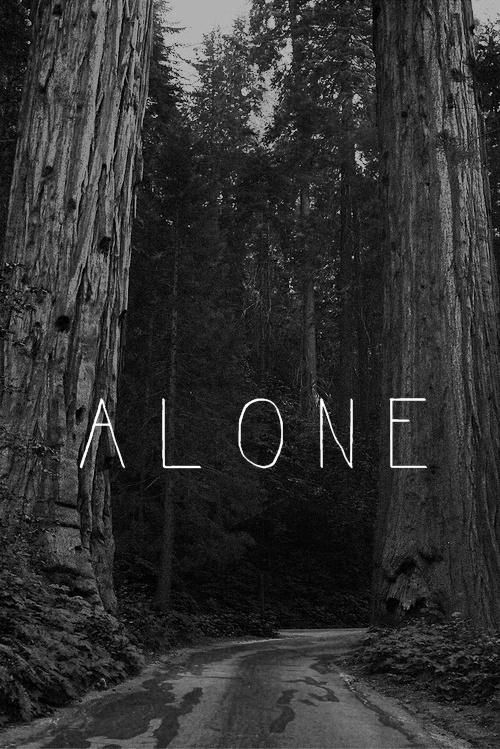 ...Alone