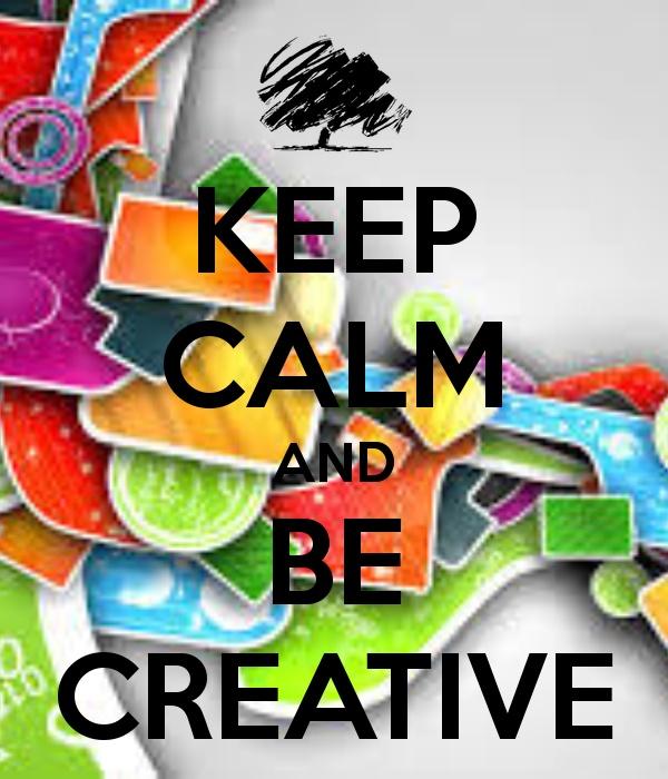 be creative