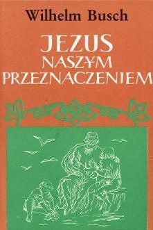 "Jezus naszym przeznac...