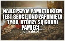Najlepszym pamiętnikiem jest serce..