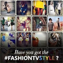 Have you got the FASHION TV STYLE? <3