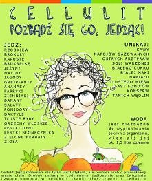 Cellulit... co jeść a czego unikać ;)