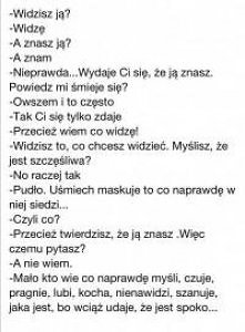 nadal twierdzisz że ją znasz?!