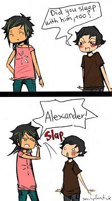 Z nim też spałeś ?!