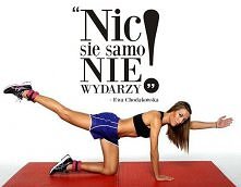 Nic samo się nie wydarzy!!