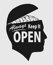 keep an open mind