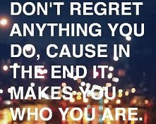 Don't regret