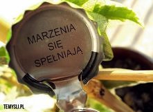 Trzeba tylko mocno w to wie...