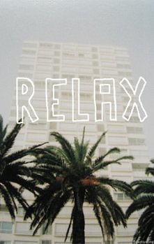 TAKE IT EASY