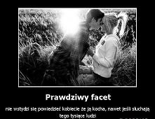 Ktoś ma takiego "prawdziwego faceta" ? -.^
