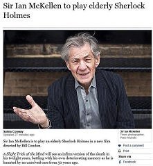 Ian McKellen zagra Sherlocka! Zobaczymy jak wyjdzie, ale zapowiada się fajnie.